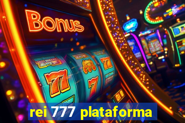 rei 777 plataforma